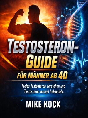 cover image of Testosteron-Guide für Männer ab 40
